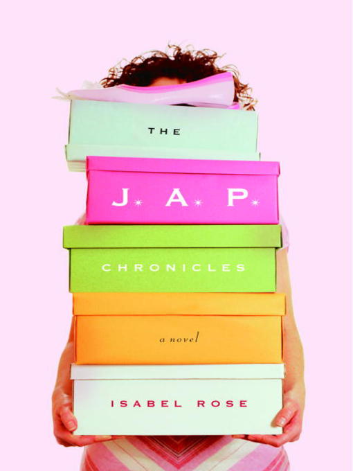 Title details for The J.A.P. Chronicles by Isabel Rose - Available